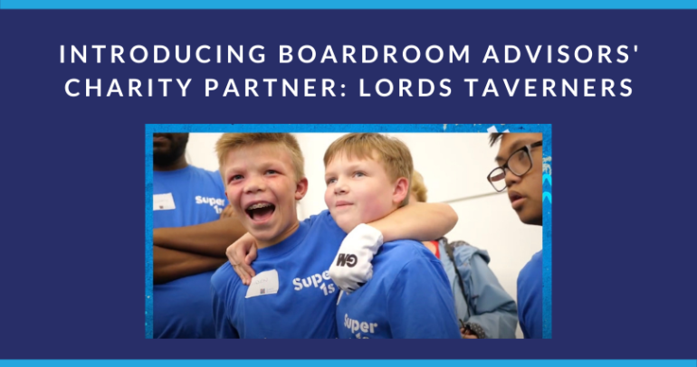 Introducing Boardroom Advisors’ Charity Partner: Lords Taverners
