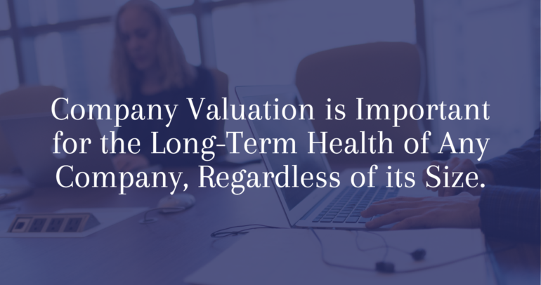 Company Valuation: What’s Its Real Purpose?