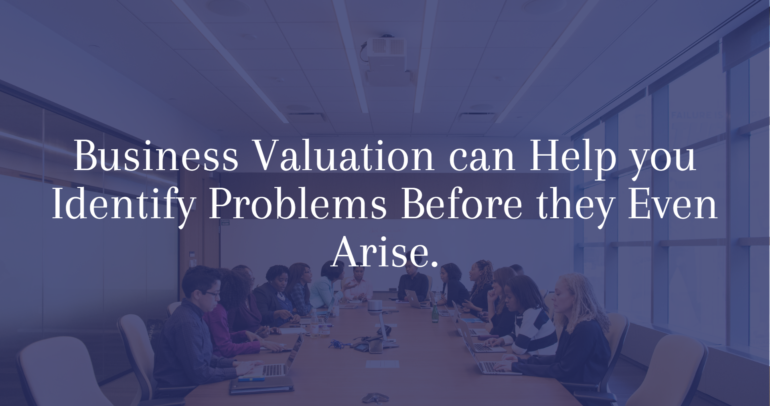 Why Do You Need a Business Valuation?